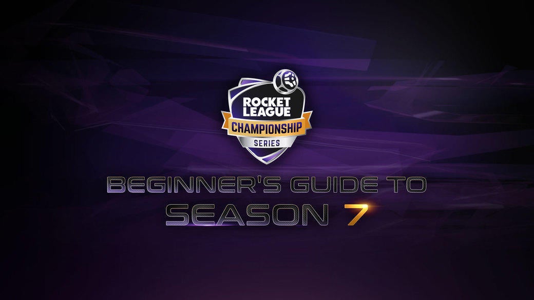 A Beginner S Guide To Rlcs Season 7 Rocket League Esports